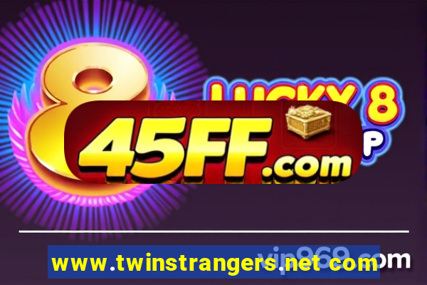 www.twinstrangers.net com